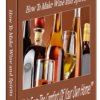 How To Make Wine and Spirits